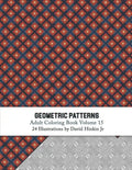 Geometric Patterns - Adult Coloring Book Vol. 15 - Paperback