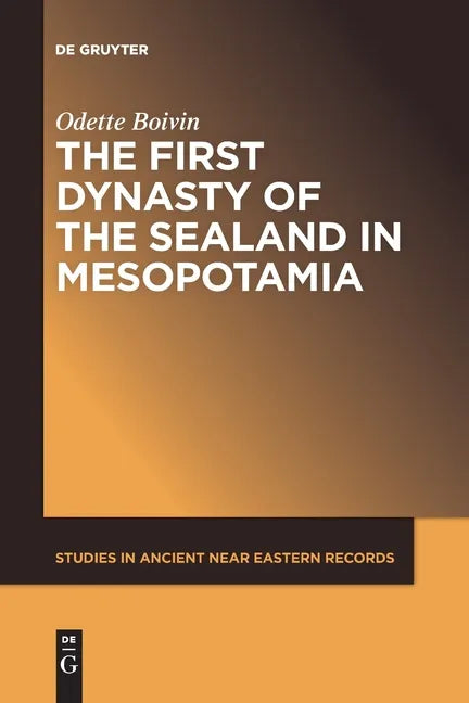 The First Dynasty of the Sealand in Mesopotamia - Paperback