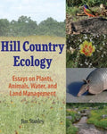 Hill Country Ecology: Essays on Plants, Animals, Water, and Land Management - Paperback