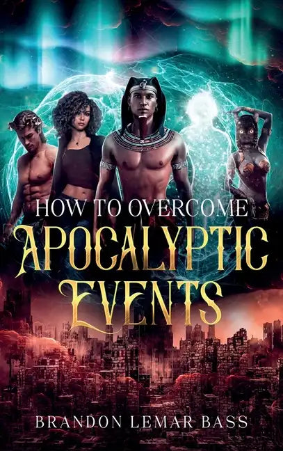 How to Overcome Apocalyptic Events - Hardcover
