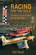 Racing for the Gold: The Story of Lyle Shelton and the Rare Bear - Paperback