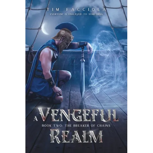 A Vengeful Realm: The Breaker of Chains - Book 2 - Paperback