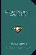Earthly Death and Cosmic Life - Paperback