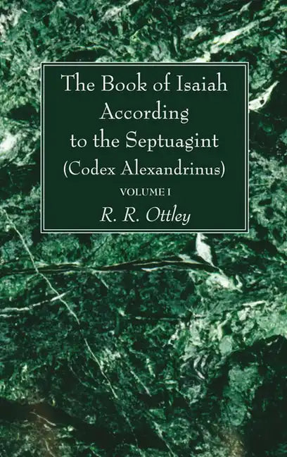The Book of Isaiah According to the Septuagint (Codex Alexandrinus) 2 Volume Set - Paperback
