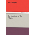 The Indolence of the Filipino - Paperback
