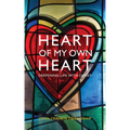 Heart of My Own Heart: Deepening life with Christ - Paperback