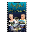 Our Global Adventures - Paperback