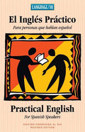 El Ingles Practico - Practical English for Spanish Speakers - Paperback