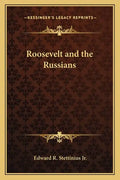 Roosevelt and the Russians - Paperback