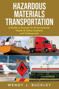 Hazardous Materials Transportation: A Guide to Success for Environmental, Health, & Safety Students and Professionals - Paperback