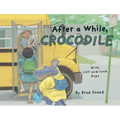 After a While, Crocodile: A Lift-The-Flap Picture Book of Wordplay - Hardcover