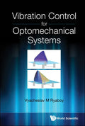 Vibration Control for Optomechanical Systems - Hardcover