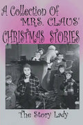 Collection of Mrs. Claus' Christmas Stories - Paperback