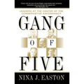 Gang of Five: Leaders at the Center of the Conservative Ascendancy - Paperback