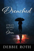Drenched: Only Hope in the Storm - Paperback