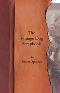The Vintage Dog Scrapbook - The Sussex Spaniel - Paperback