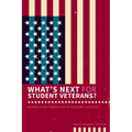 What's Next for Student Veterans?: Moving from Transition to Academic Success - Paperback