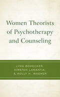 Women Theorists of Psychotherapy and Counseling - Hardcover