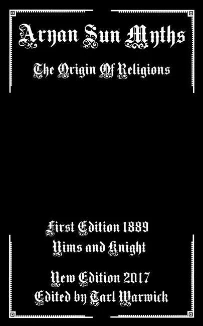 Aryan Sun Myths: The Origin of Religions - Paperback
