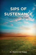 Sips of Sustenance: Grieving the Loss of Your Spouse - Paperback