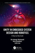Unity in Embedded System Design and Robotics: A Step-By-Step Guide - Paperback