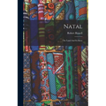 Natal: The Land And Its Story - Paperback