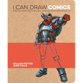 I Can Draw Comics: Step-By-Step Techniques, Characters and Effects - Paperback