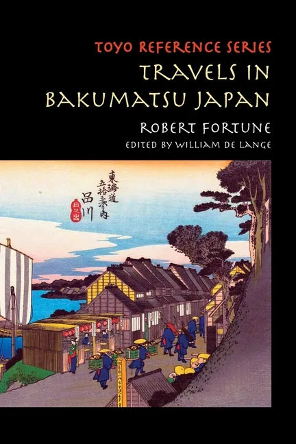 Travels in Bakumatsu Japan - Paperback
