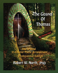 Gospel of Thomas Professional-The Original 21 Chapter Poetic Arrangement, Professional Edition - Paperback
