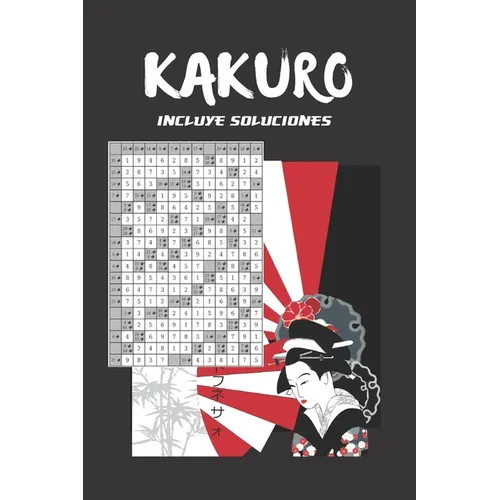 Kakuro: Famoso Juego de N伹eros Japones - 50 Retos - Crucigrama Num駻ico Parecido Al Sudoku - Tama Especial Viaje - Incluye - Paperback