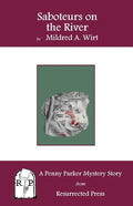 Saboteurs on the River: A Penny Parker Mystery Story - Paperback