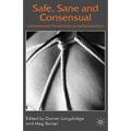 Safe, Sane and Consensual: Contemporary Perspectives on Sadomasochism - Hardcover