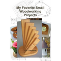 My Favorite Small Woodworking Projects - Paperback