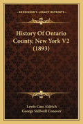 History Of Ontario County, New York V2 (1893) - Paperback