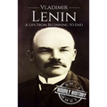 Vladimir Lenin: A Life From Beginning to End - Paperback