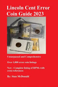 Lincoln Cent Error Coin Guide 2023: Unsurpassed and Comprehensive - Paperback