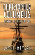 Christopher Columbus: Admiral of the Ocean Sea - Paperback