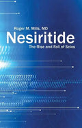 Nesiritide: The Rise and Fall of Scios - Paperback