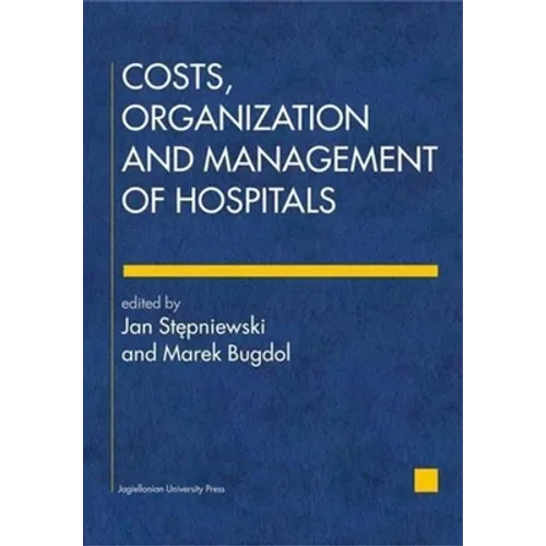 Costs, Organization, and Management of Hospitals - Paperback