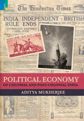 Political Economy of Colonial and Post-Colonial India - Hardcover