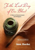 To the Last Drop of Our Blood: A Story of Government and Religion - Paperback