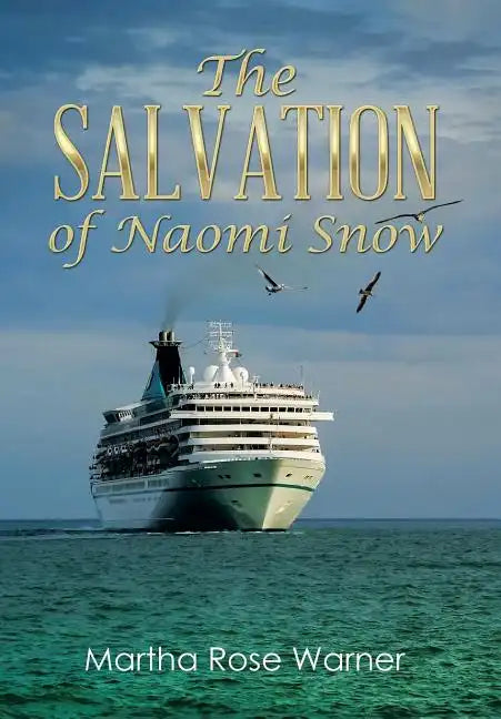 The Salvation of Naomi Snow - Hardcover