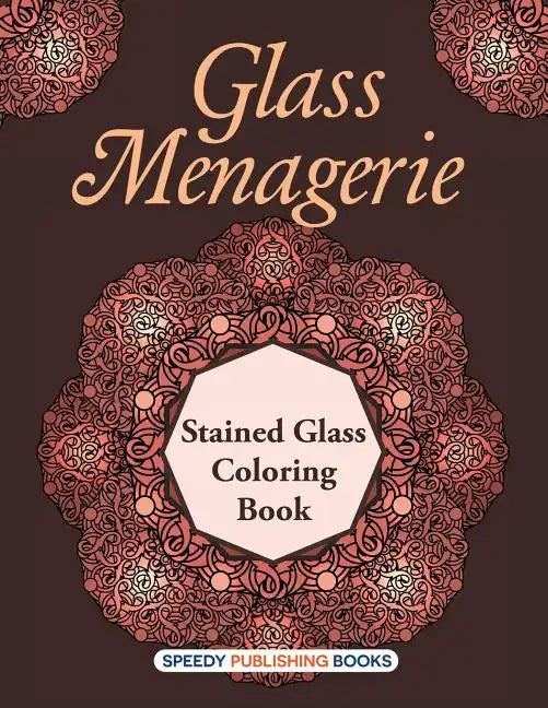 Glass Menagerie: Stained Glass Coloring Book - Paperback