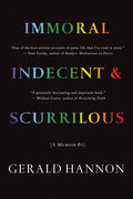 Immoral, Indecent, and Scurrilous: The Making of an Unrepentant Sex Radical - Paperback