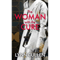 The Woman with the Cure - Library Binding