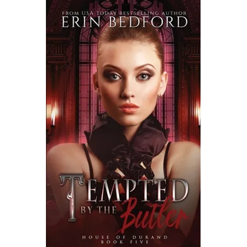 Tempted by the Butler: House of Durand Novella - Paperback