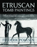 Etruscan Tomb Paintings (Facsimile Reprint) - Paperback