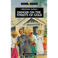 Adoniram Judson: Danger on the Streets of Gold - Paperback