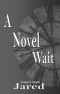 A Novel Wait - Paperback