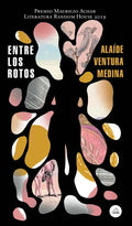 Entre Los Rotos / Among the Broken (Premio Mauricio Achar 2019) - Paperback